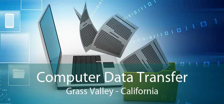 Computer Data Transfer Grass Valley - California