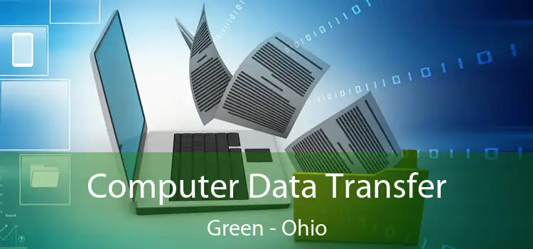 Computer Data Transfer Green - Ohio