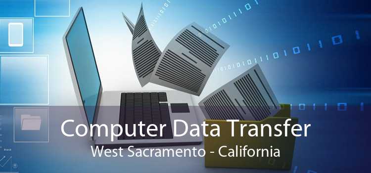 Computer Data Transfer West Sacramento - California