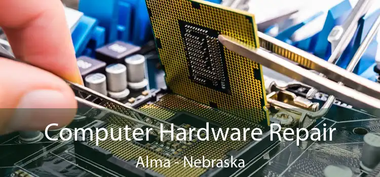 Computer Hardware Repair Alma - Nebraska