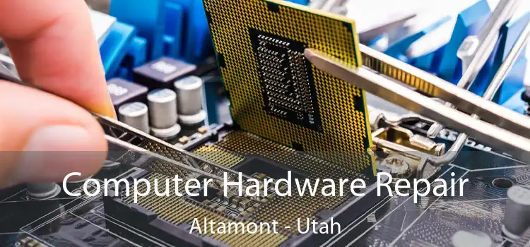 Computer Hardware Repair Altamont - Utah