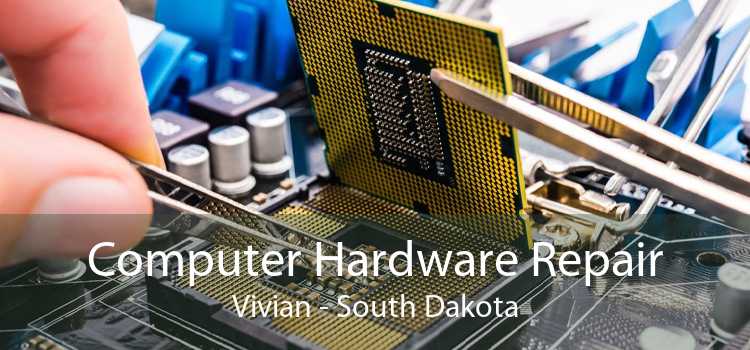 Computer Hardware Repair Vivian - South Dakota