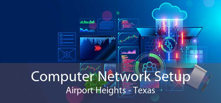 Computer Network Setup Airport Heights - Texas