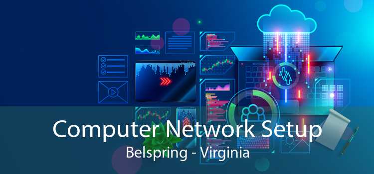 Computer Network Setup Belspring - Virginia