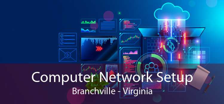 Computer Network Setup Branchville - Virginia