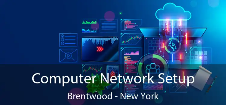Computer Network Setup Brentwood - New York