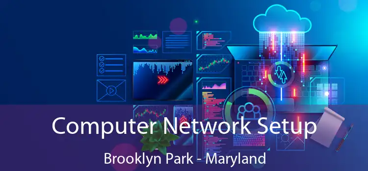 Computer Network Setup Brooklyn Park - Maryland