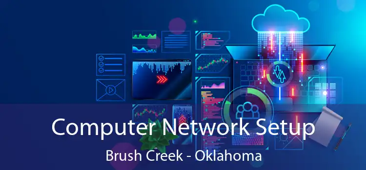 Computer Network Setup Brush Creek - Oklahoma