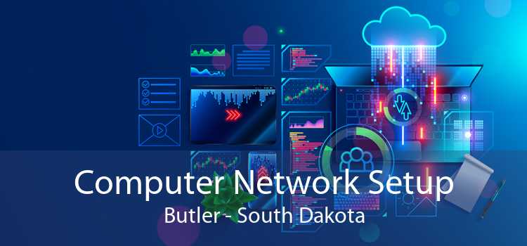 Computer Network Setup Butler - South Dakota