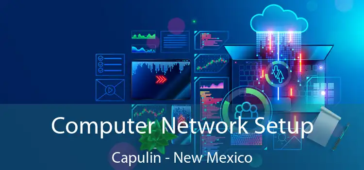 Computer Network Setup Capulin - New Mexico