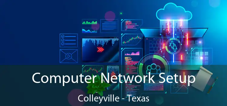 Computer Network Setup Colleyville - Texas