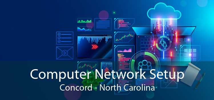 Computer Network Setup Concord - North Carolina