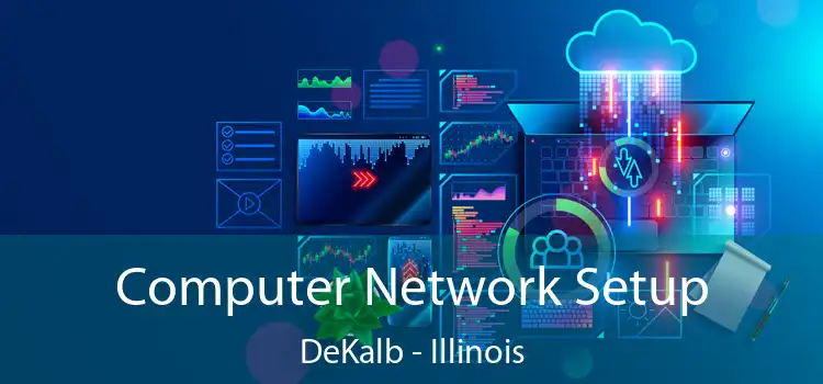 Computer Network Setup DeKalb - Illinois