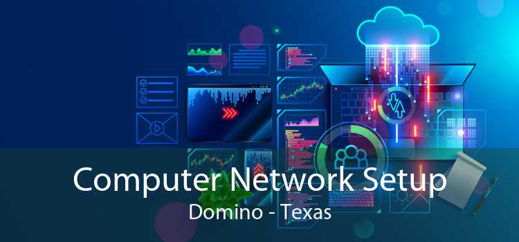Computer Network Setup Domino - Texas