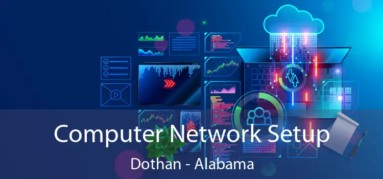 Computer Network Setup Dothan - Alabama