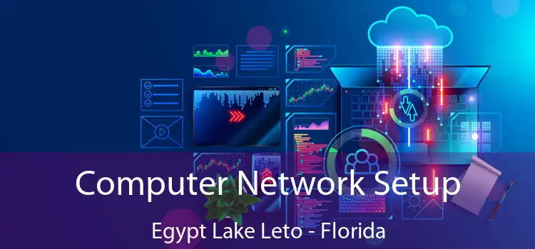 Computer Network Setup Egypt Lake Leto - Florida