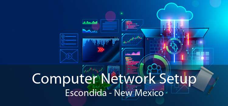 Computer Network Setup Escondida - New Mexico