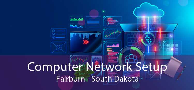 Computer Network Setup Fairburn - South Dakota