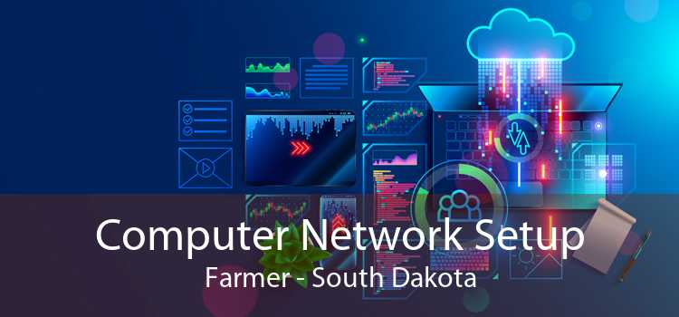 Computer Network Setup Farmer - South Dakota