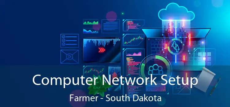 Computer Network Setup Farmer - South Dakota