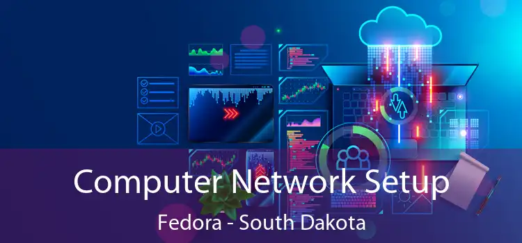 Computer Network Setup Fedora - South Dakota