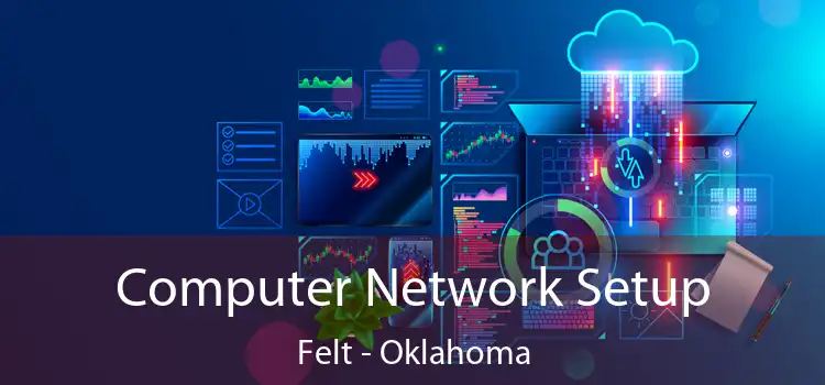 Computer Network Setup Felt - Oklahoma