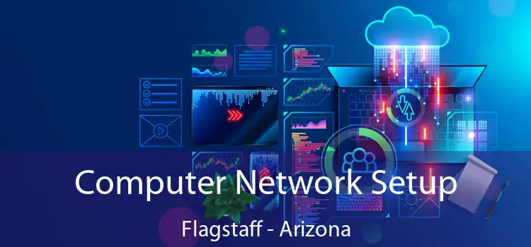 Computer Network Setup Flagstaff - Arizona