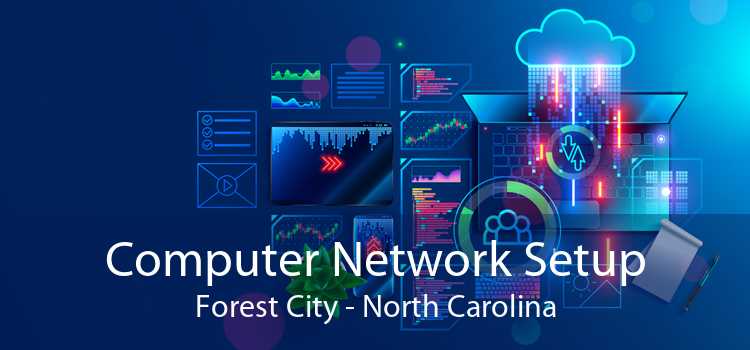 Computer Network Setup Forest City - North Carolina