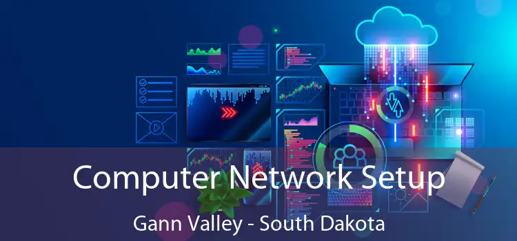Computer Network Setup Gann Valley - South Dakota