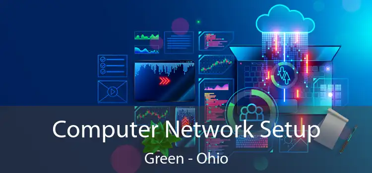 Computer Network Setup Green - Ohio