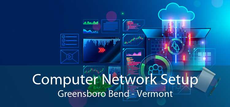Computer Network Setup Greensboro Bend - Vermont