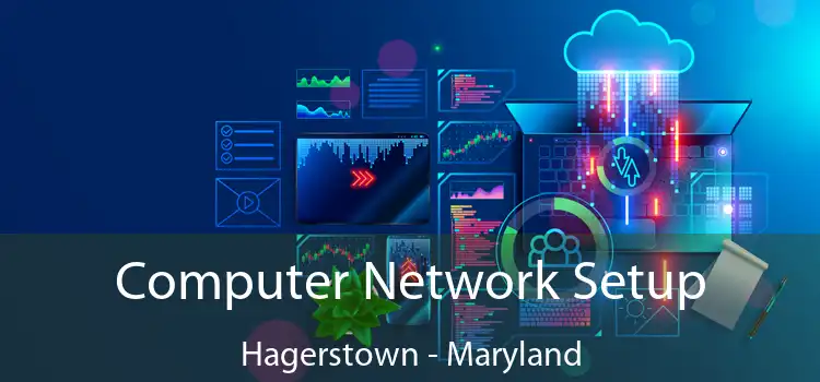 Computer Network Setup Hagerstown - Maryland