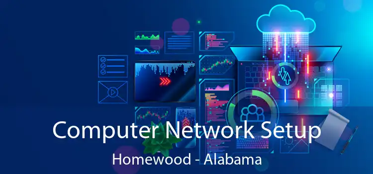 Computer Network Setup Homewood - Alabama