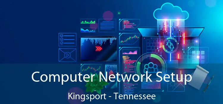 Computer Network Setup Kingsport - Tennessee
