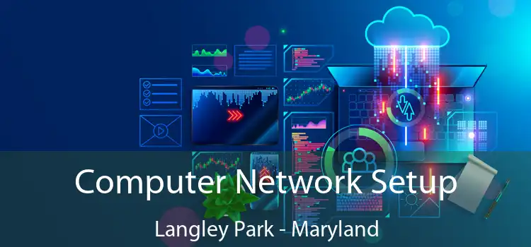 Computer Network Setup Langley Park - Maryland