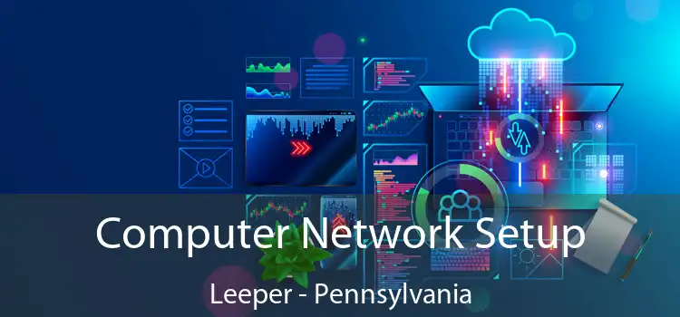 Computer Network Setup Leeper - Pennsylvania
