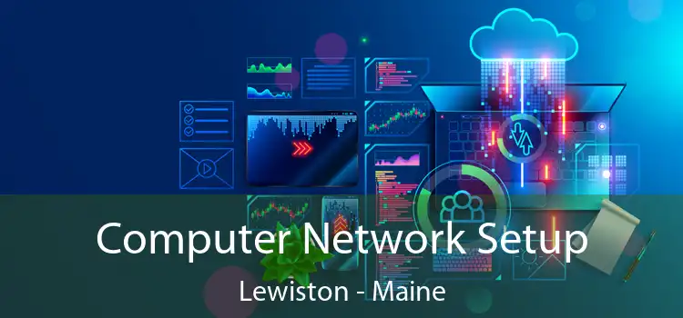 Computer Network Setup Lewiston - Maine