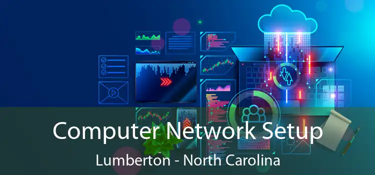 Computer Network Setup Lumberton - North Carolina