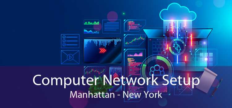 Computer Network Setup Manhattan - New York