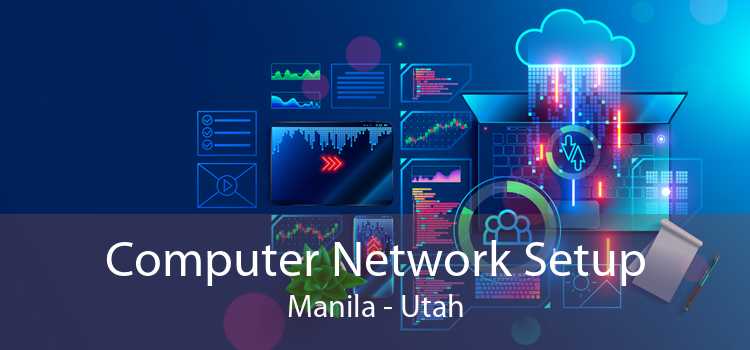 Computer Network Setup Manila - Utah