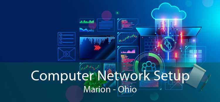 Computer Network Setup Marion - Ohio