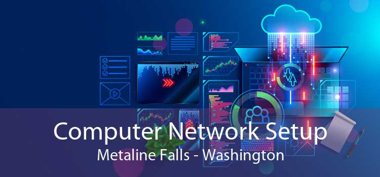 Computer Network Setup Metaline Falls - Washington