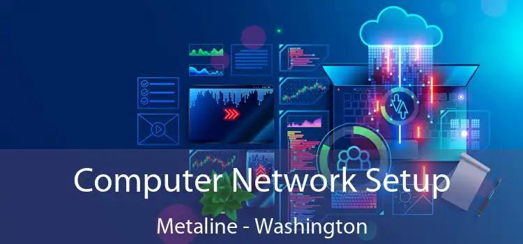 Computer Network Setup Metaline - Washington