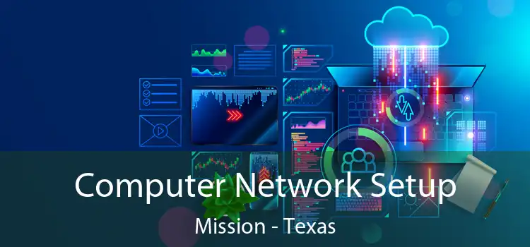 Computer Network Setup Mission - Texas