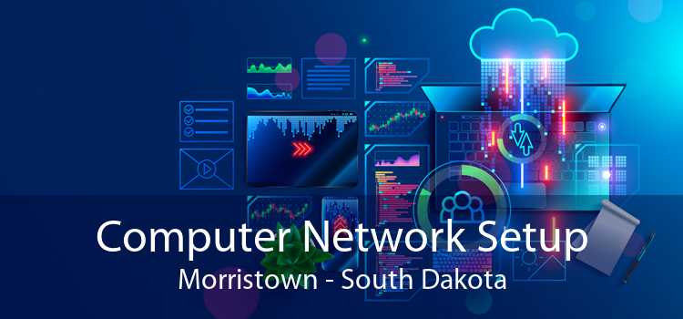 Computer Network Setup Morristown - South Dakota