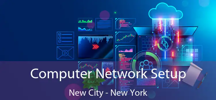 Computer Network Setup New City - New York