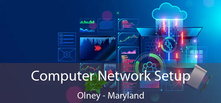 Computer Network Setup Olney - Maryland