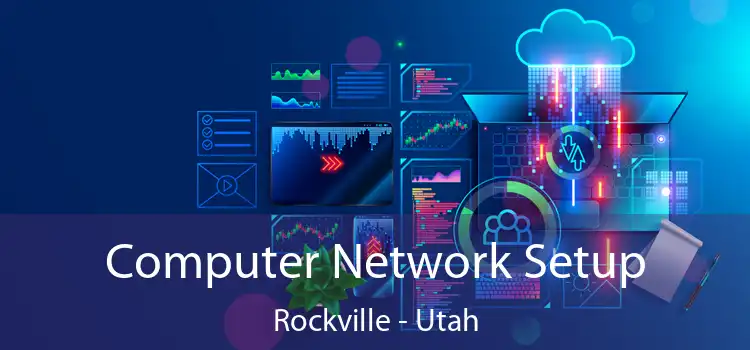 Computer Network Setup Rockville - Utah