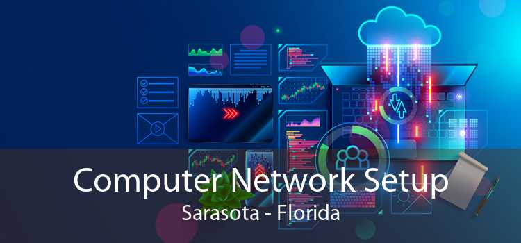 Computer Network Setup Sarasota - Florida