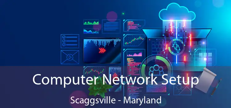 Computer Network Setup Scaggsville - Maryland